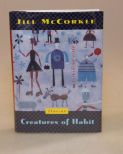 Creatures of Habit By Jill McCorkle