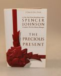 The Precious Present By Spencer Johnson