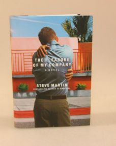 The Pleasure Of My Company By Steve Martin