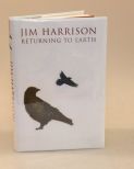 Returning To Earth By Jim Harrison 