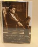 An Unfinished Life (John Kennedy 1917-1963) By Robert Dallek