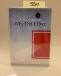 Why Did I Ever By Mary Robison 