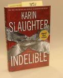 Indelible By Karen Slaughter