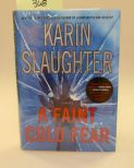 A Faint Cold Fear By Karen Slaughter