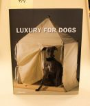 Luxury For Dogs
