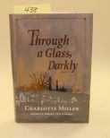 Through A Glass Darkly By Charlotte Miller 