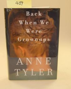 Back When We Were Grown Ups By Anne Tyler