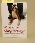 What Is My Dog Thinking By Gwen Bailey