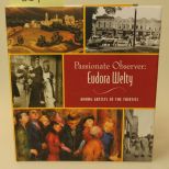 Passionate Observer: Eudora Welty, Among Artists Of The Thirties