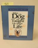 What My Dog Has Taught Me About Life By Gary Stanley