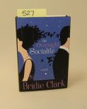 The Overnight Socialite By Bridie Clark