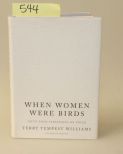 When Women Were Birds, Fifty-Four Variations On Voice By Terry Tempest Williams