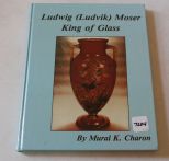 Ludwig Moser King of Glass