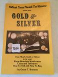 What You Need To Know About Your Gold & Silver