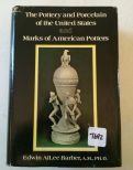 The Pottery and Porcelain of the United States and Marks of American Potters