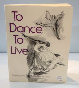 Signed First Edition To Dance, To Live