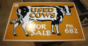Reproduction Used Cow Tin Sign 17