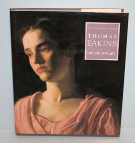 Book Entitled Thomas Eakins-His Life and Art