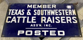 Member Texas & Southwestern Castle Raisers Posted Sign