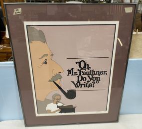 Signed Mr. Faulkner Do You Write Poster 3/14