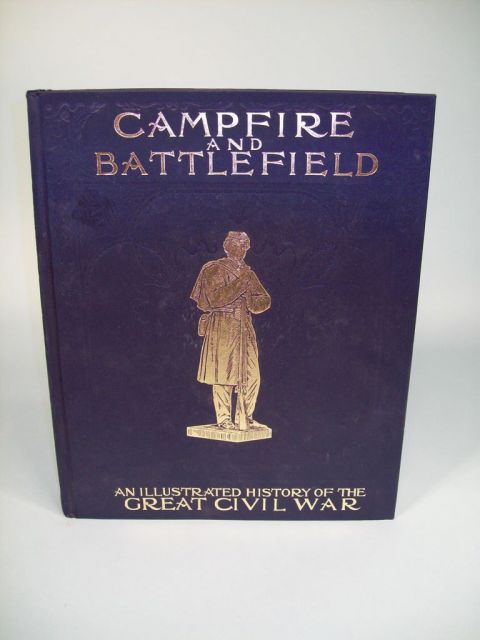 Campfire & Battlefield, Ill. History of the Civil War Book